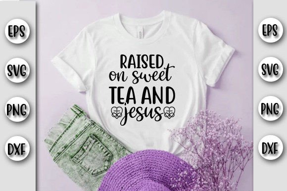 Christian Jesus SVG Raised on Graphics & T-Shirt Designs