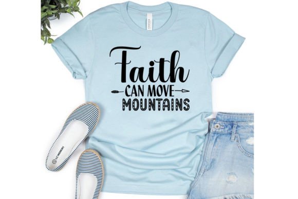 Faith Can Move Mountains: Christian Graphics for T-Shirt Designs