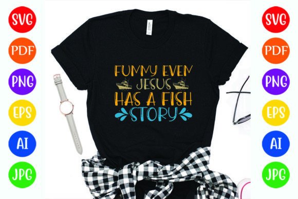 Funny Even Jesus Has a Fish Story Graphics