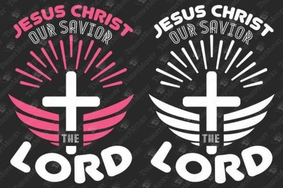 Jesus Christ the Lord Our Savior – A Faith-Focused Graphic for T-Shirt & Blog Design