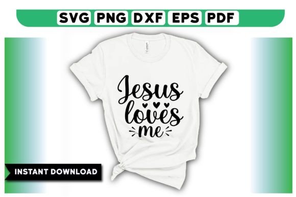 Jesus Loves Me T-Shirt Design Graphics Review