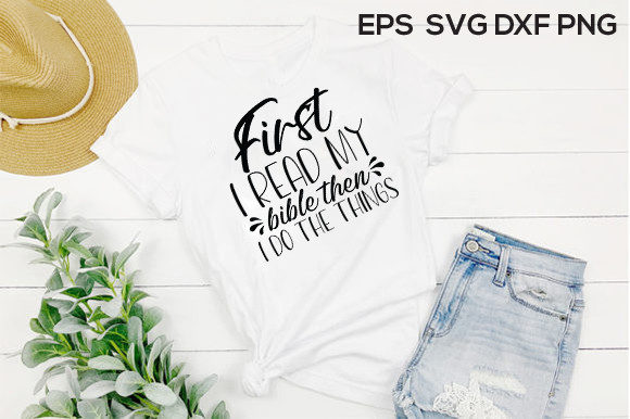 Jesus Svg Design, First I Read My Bible – A Faith-Inspired Graphic for T-Shirt & Branding Use