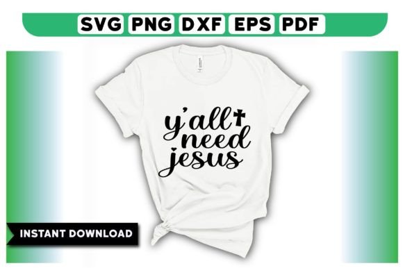 Y’all Need Jesus T Shirt Design Review