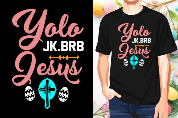 Yolo Jk.brb Jesus Easter Sunday T-shirt – A Bold Graphic Design Asset for Seasonal Blogging and T-Shirt Designs